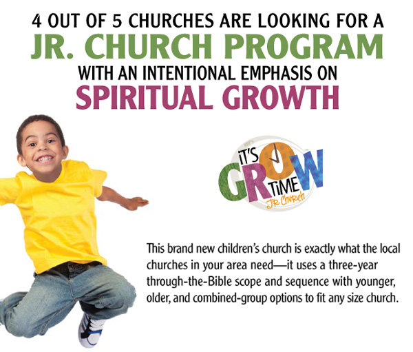 4 out of 5 churches are looking for a Jr Church Program with an intentional emphasis on spiritual growth.