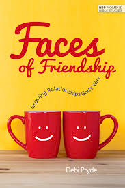 RBP Women's Bible Study | Faces of Friendship by Debi Pryde