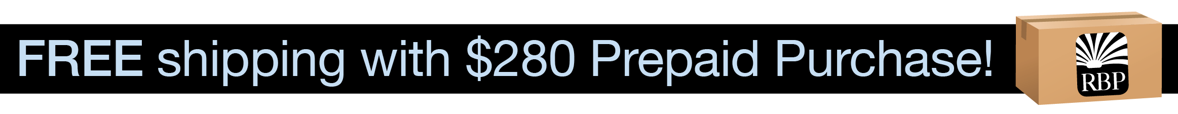 Free shipping with $280 prepaid purchase!